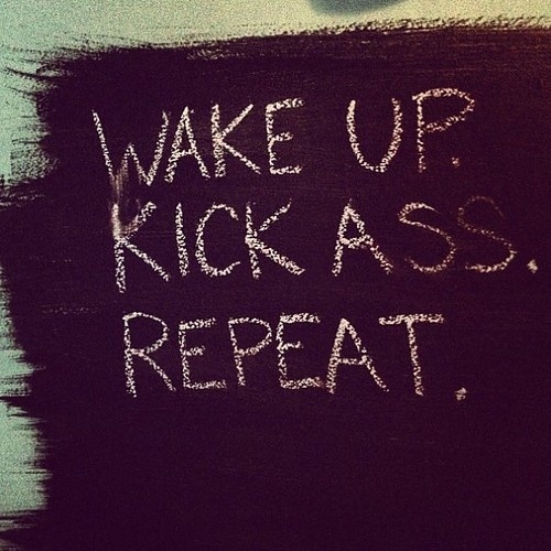 Wake up Kick Ass